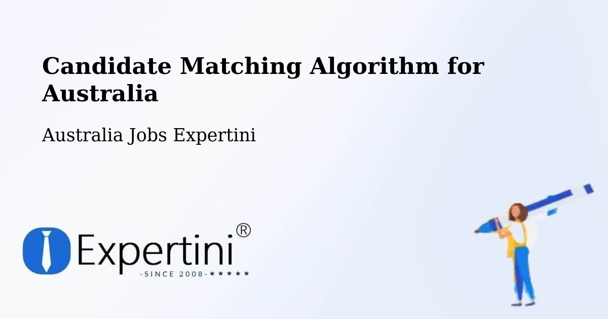 Candidate Matching Algorithm Overview – Bilinga - Australia Jobs Expertini