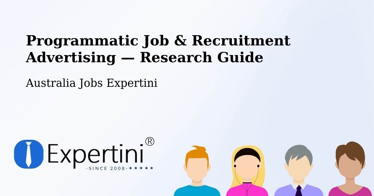 Programmatic Job & Recruitment Advertising — Research Guide – Bilinga